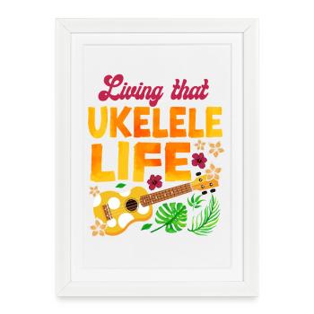 Hawaiian Ukulele Uke Living That - Framed poster (27 × 37 cm) - white - Front