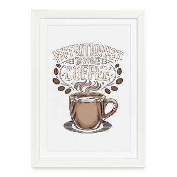 Nutritionniste avant le café, diététicien, amateur de café. - Affiche encadrée (27 × 37 cm) - blanc - Devant