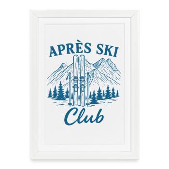 Après Ski Club - Framed poster (27 × 37 cm) - white - Front