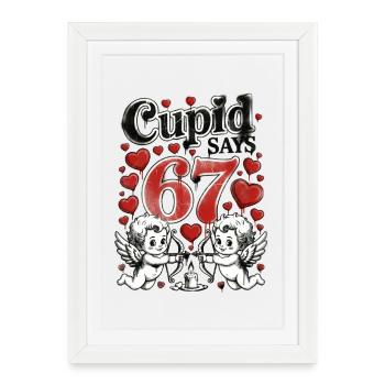 Cupidon dit que 67 cœurs aime un design - Affiche encadrée (27 × 37 cm) - blanc - Devant