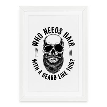 Qui a besoin de cheveux avec une barbe comme celle-ci, Bart Glatze - Affiche encadrée (27 × 37 cm) - blanc - Devant