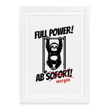 Paresse | Pleine puissance à partir de demain | Diction de la forme physique - Affiche encadrée (27 × 37 cm) - blanc - Devant