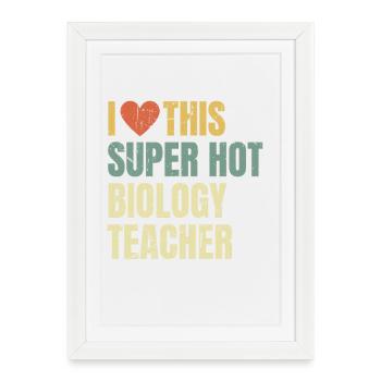 J’adore ce prof de biologie super sexy rétro - Affiche encadrée (27 × 37 cm) - blanc - Devant