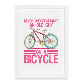 Ne sous-estimez jamais un vieil homme à vélo - Affiche encadrée (27 × 37 cm) - blanc - Devant