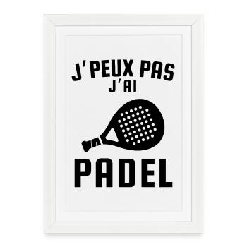 Je peux pas j ai padel - Affiche encadrée (27 × 37 cm) - blanc - Devant