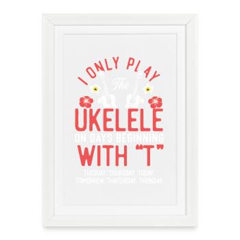 Ukulélé hawaïen que je ne joue que - Affiche encadrée (27 × 37 cm) - blanc - Devant