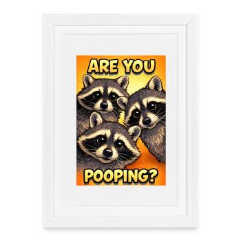 Funny Raccoon Trio Are You Pooping - Framed poster (27 × 37 cm) - white - Front