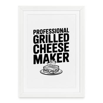 Fabricant professionnel de grilled cheese - Affiche encadrée (27 × 37 cm) - blanc - Devant
