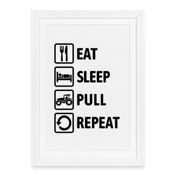 Eat Sleep Pull Repeat - Tractor Driving - Farmer - Framed poster (27 × 37 cm) - white - Front