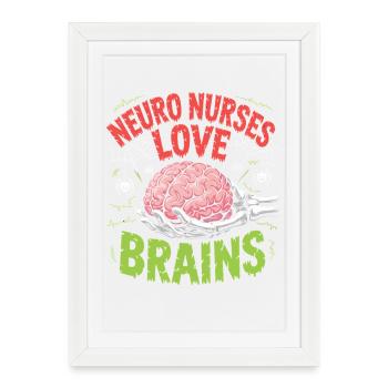 Les infirmières en neuro adorent le cerveau - Affiche encadrée (27 × 37 cm) - blanc - Devant