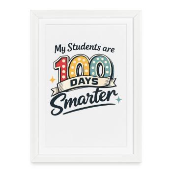 My Students: 100 Days Smarter - Framed poster (27 × 37 cm) - white - Front