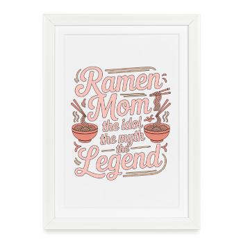 Ramen Mom L’idole Le mythe adore la cuisine japonaise - Affiche encadrée (27 × 37 cm) - blanc - Devant