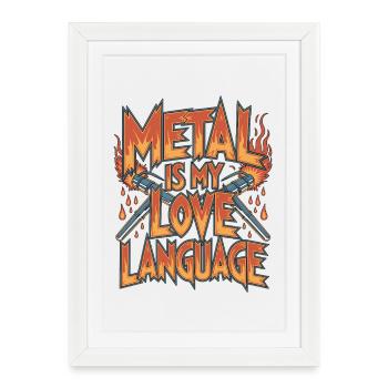 Le métal soudeur est mon langage d’amour : soudure en métal - Affiche encadrée (27 × 37 cm) - blanc - Devant