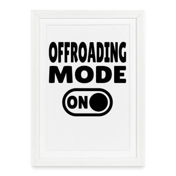 Mode tout-terrain ACTIVÉ – Aventure tout-terrain - Affiche encadrée (27 × 37 cm) - blanc - Devant