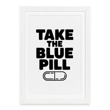 Prends la pilule bleue - Affiche encadrée (27 × 37 cm) - blanc - Devant