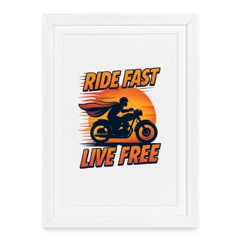 Ride Fast Live Free - Affiche encadrée (27 × 37 cm) - blanc - Devant