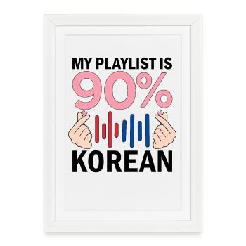 Ma playlist est à 90 % coréenne - Affiche encadrée (27 × 37 cm) - blanc - Devant