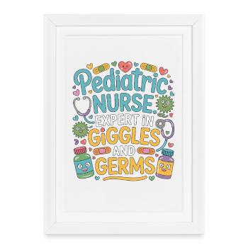 Pediatric Nurse Expert In Giggles And Healthcare - Framed poster (27 × 37 cm) - white - Front