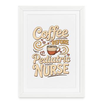Infirmière pédiatrique Café Enfants Infirmière Amoureuse du café - Affiche encadrée (27 × 37 cm) - blanc - Devant
