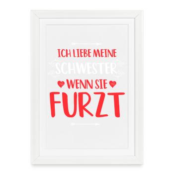 J’adore ma sœur qui pète, péte, pet, - Affiche encadrée (27 × 37 cm) - blanc - Devant