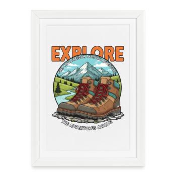 Explore Adventure – Hiking Outdoor Mountains Nature - Framed poster (27 × 37 cm) - white - Front