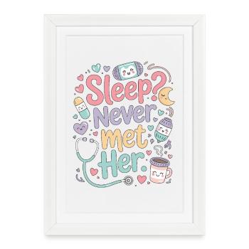 Infirmière en soins intensifs n’a jamais rencontré son sommeil en soins intensifs - Affiche encadrée (27 × 37 cm) - blanc - Devant