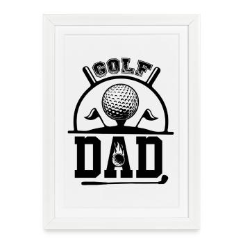 Golf Dad funny Golf Game Sayings Golf Father - Framed poster (27 × 37 cm) - white - Front