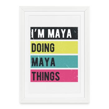 Je suis Maya qui fait des couleurs rétro de Maya Things - Affiche encadrée (27 × 37 cm) - blanc - Devant