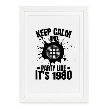 Celebrate like in the 80s - Framed poster (27 × 37 cm) - white - Front