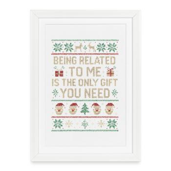 Being related to me is all you need - Framed poster (27 × 37 cm) - white - Front