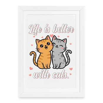 Cat love: Life better with cats - Framed poster (27 × 37 cm) - white - Front