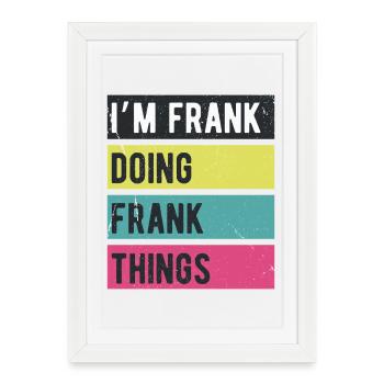 I’m Frank Doing Frank Things Retro Colors - Framed poster (27 × 37 cm) - white - Front
