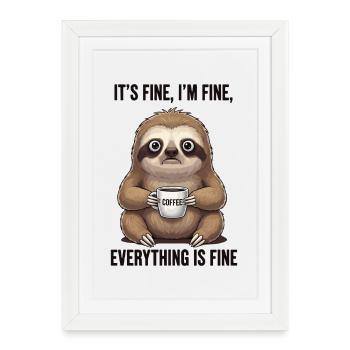 Ça va, ça va, humour de paresseux de café - Affiche encadrée (27 × 37 cm) - blanc - Devant