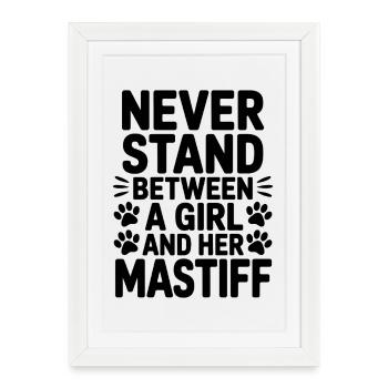 Mastiff Sayings Dogs Funny Mastiff Gift - Framed poster (27 × 37 cm) - white - Front