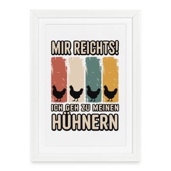 I've had enough - I'm going to my chickens - Framed poster (27 × 37 cm) - white - Front