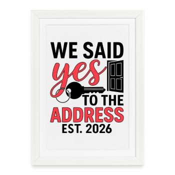 We Said Yes to The Address 2026 - Affiche encadrée (27 × 37 cm) - blanc - Devant