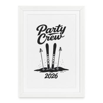 Party Crew 2026 Skiing Après-Ski Group - Framed poster (27 × 37 cm) - white - Front