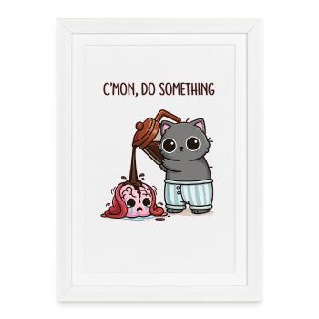 Allez, fais quelque chose – Café pour mon cerveau - Affiche encadrée (27 × 37 cm) - blanc - Devant