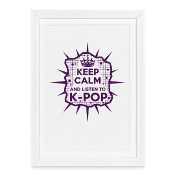 Keep Calm And Listen To K-Pop Korean Music Love - Framed poster (27 × 37 cm) - white - Front