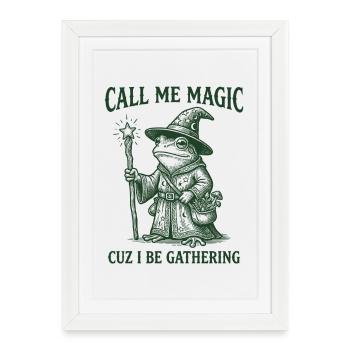 Call me Magic cuz I be Gathering – Frog Wizard - Gerahmtes Poster (27 × 37 cm) - Weiß - Vorne