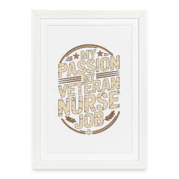 Infirmière vétérane Ma passion Ma santé de vétéran - Affiche encadrée (27 × 37 cm) - blanc - Devant