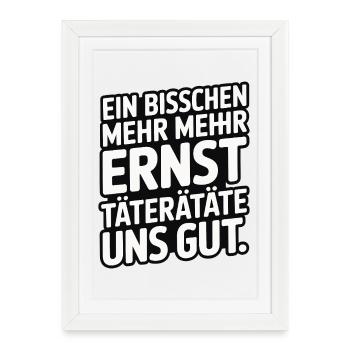 A little more serious offenders would be good for us - Framed poster (27 × 37 cm) - white - Front