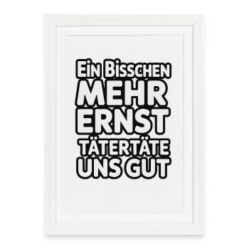 A little more serious offenders would be good for us - Framed poster (27 × 37 cm) - white - Front