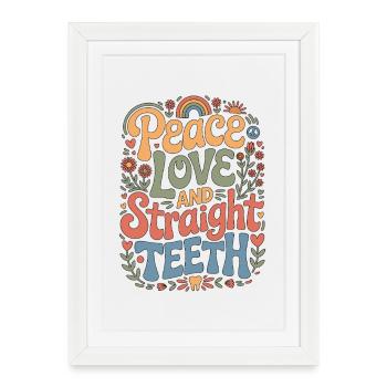 Hygiéniste orthodontique Peace Love And Orthodontist - Affiche encadrée (27 × 37 cm) - blanc - Devant