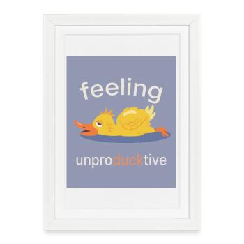 Se sentir improductif – Humeur de canard - Affiche encadrée (27 × 37 cm) - blanc - Devant