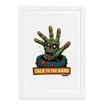 Appels de la main zombie : Parle à la main - Affiche encadrée (27 × 37 cm) - blanc - Devant