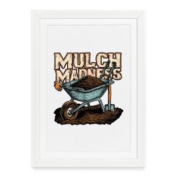 Compost de jardinage drôle pour paillis pour hommes Madness - Affiche encadrée (27 × 37 cm) - blanc - Devant