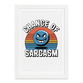 Chance of Sarcasm - Retro Grin - Framed poster (27 × 37 cm) - white - Front