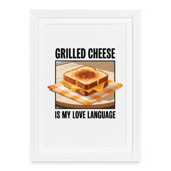 Le grilled cheese est mon langage de l’amour - Affiche encadrée (27 × 37 cm) - blanc - Devant