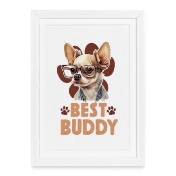 Chihuahua Chihuahueño Best Buddy - Framed poster (27 × 37 cm) - white - Front